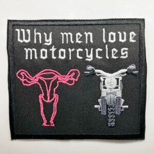 The REAL REASON Men love riding motorcycles so much hilarious patch